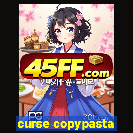 curse copypasta
